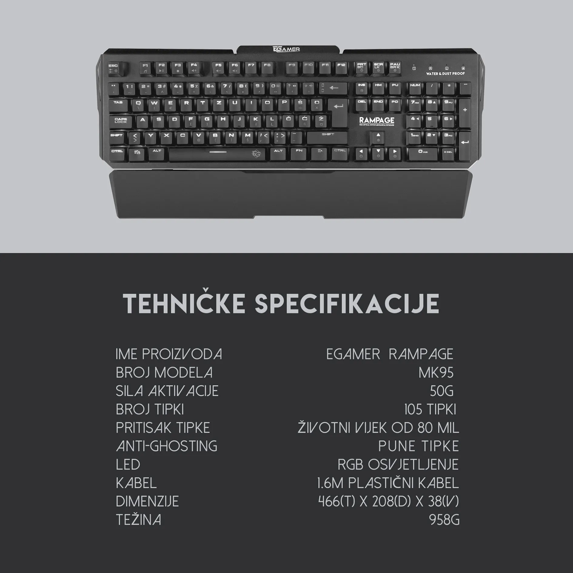 RAMPAGE MK95 – tehničke specifikacije: 50 g sila aktivacije, 105 tipki, životni vijek 80M, RGB, 1.6 m kabel